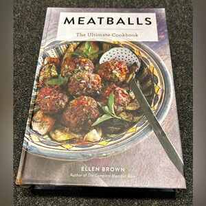 Meatballs: The Ultimate Cookbook by Ellen Brown